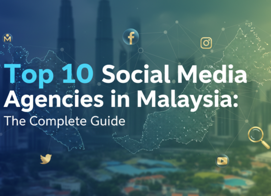 Banner with 'Top 10 Social Media Agencies in Malaysia: The Complete Guide' in bold text