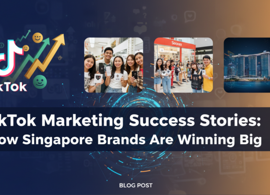 Blog banner featuring 'TikTok Marketing Success Stories' with Singapore skyline backdrop.