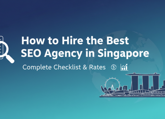 Blog banner: 'How to Hire the Best SEO Agency in Singapore' with checklist and rates.