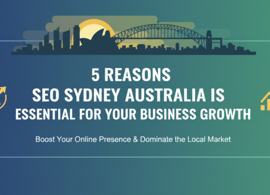 Blog banner titled '5 Reasons SEO Sydney Australia is Essential for Your Business Growth' with a Sydney skyline backdrop.
