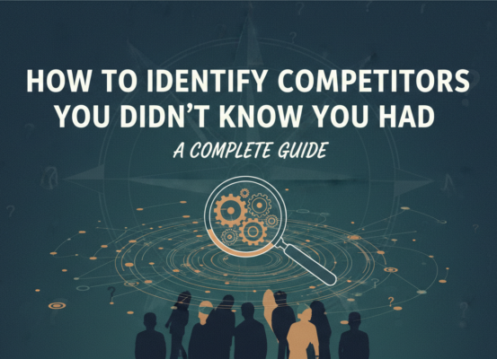 Blog banner titled 'How to Identify Competitors You Didn't Know You Had: A Complete Guide' with a strategic business theme.