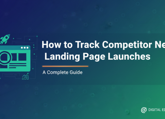 Blog banner titled 'How to Track Competitor New Landing Page Launches: A Complete Guide' with a tech-themed background.
