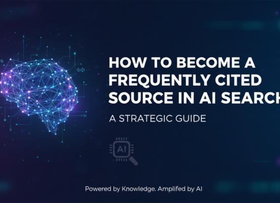 Blog banner with 'How to Become a Frequently Cited Source in AI Search: A Strategic Guide' in bold text