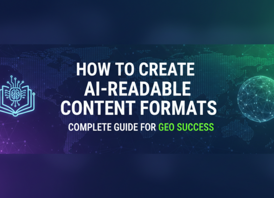 Blog banner with 'How to Create AI-Readable Content Formats: Complete Guide for GEO Success' title