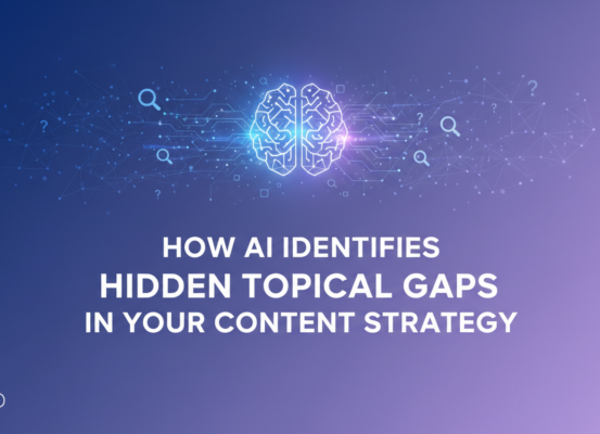 Blog banner with the title 'How AI Identifies Hidden Topical Gaps in Your Content Strategy' on a digital-themed background.