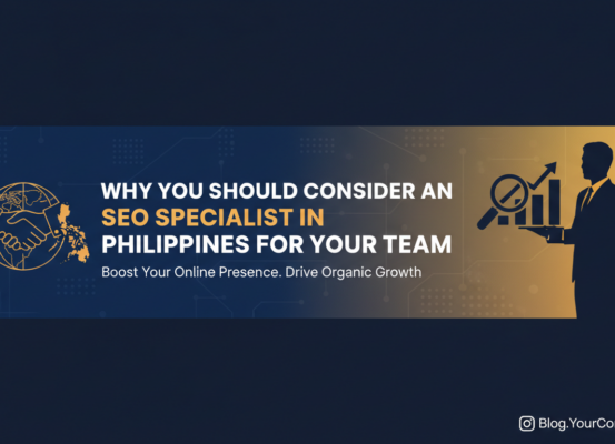 Blog banner with the title 'Why You Should Consider an SEO Specialist in Philippines for Your Team' in bold font over a scenic Philippine cityscape background
