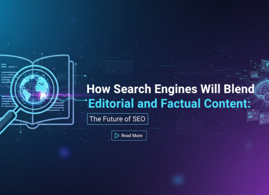 Blog banner with title 'How Search Engines Will Blend Editorial and Factual Content: The Future of SEO'