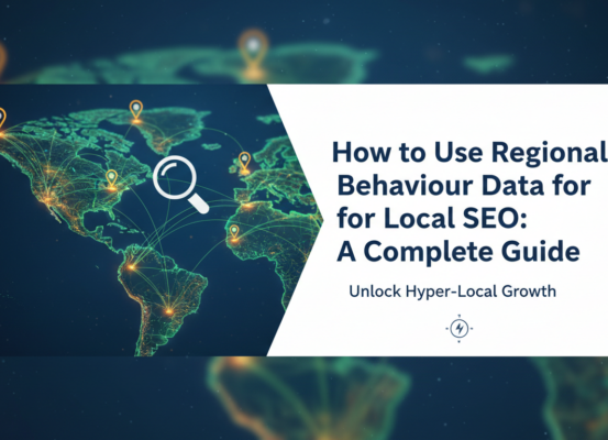 Blog banner with title 'How to Use Regional Behaviour Data for Local SEO: A Complete Guide' in bold font.
