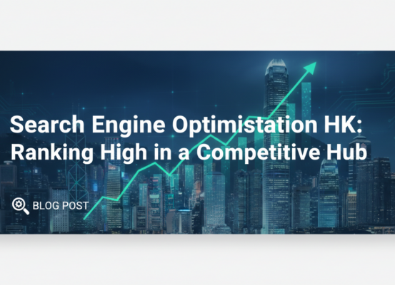 Blog banner with title 'Search Engine Optimisation HK' in bold, dynamic font