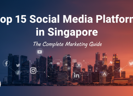 Blog banner with title 'Top 15 Social Media Platforms in Singapore: The Complete Marketing Guide'