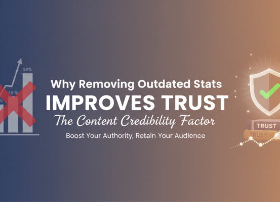 Blog banner with title 'Why Removing Outdated Stats Improves Trust' on a clean, modern design.