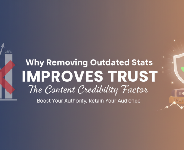 Blog banner with title 'Why Removing Outdated Stats Improves Trust' on a clean, modern design.