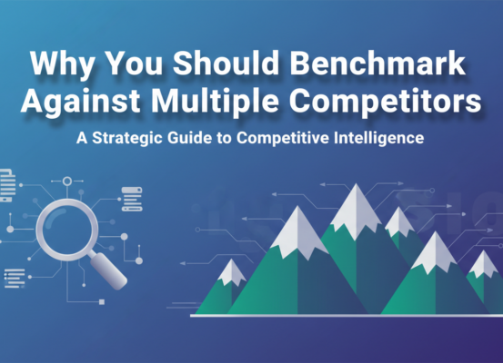 Colorful banner with text: Why You Should Benchmark Against Multiple Competitors