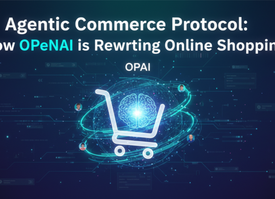 Banner with 'Agentic Commerce Protocol: How OpenAI is Rewriting Online Shopping' title