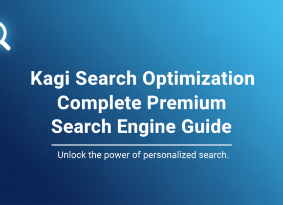 Banner with 'Kagi Search Optimization: Complete Premium Search Engine Guide' title