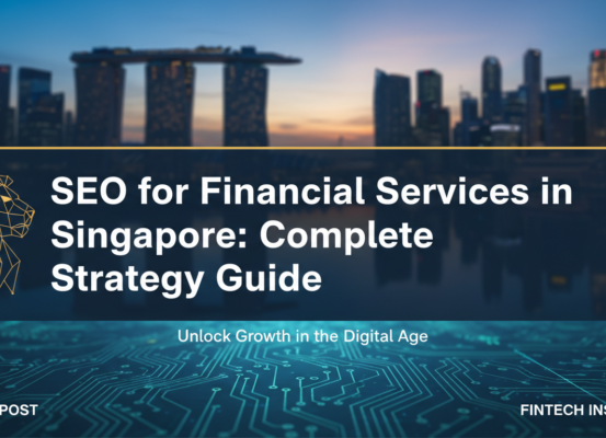Banner with the title 'SEO for Financial Services in Singapore: Complete Strategy Guide' over a cityscape background.