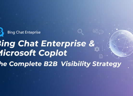 Banner with title 'Bing Chat Enterprise & Microsoft Copilot: The Complete B2B Visibility Strategy' on a tech-themed background.