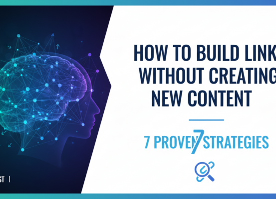 Banner with title 'How to Build Links Without Creating New Content: 7 Proven Strategies' over a digital network.