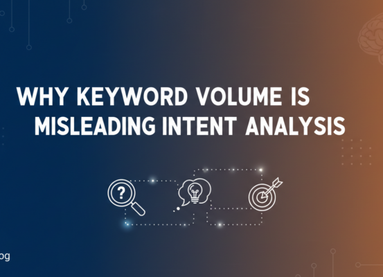 Banner with title 'Why Keyword Volume Is Misleading Without Intent Analysis', featuring a graph and magnifying glass.