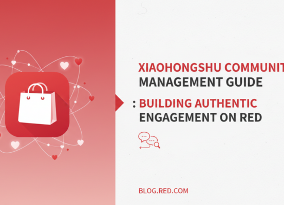 Banner with title 'Xiaohongshu Community Management Guide: Building Authentic Engagement on RED' in bold font.