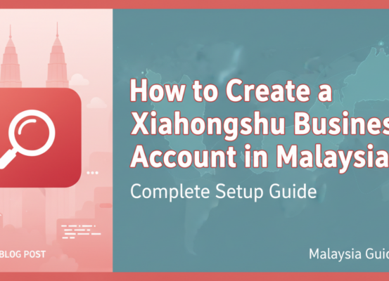 Blog banner for Xiaohongshu Business Account Setup Guide in Malaysia