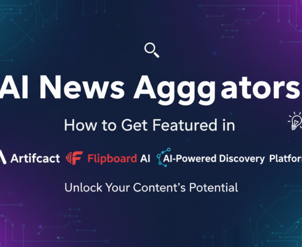 Blog banner titled 'AI News Aggregators: How to Get Featured in Artifact, Flipboard AI & AI-Powered Discovery Platforms' with a modern design.