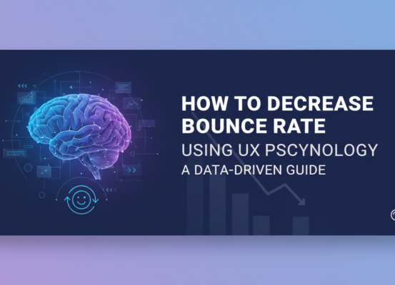 Blog banner titled 'How to Decrease Bounce Rate Using UX Psychology: A Data-Driven Guide' with sleek design