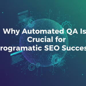 Blog banner titled 'Why Automated QA Is Crucial for Programmatic SEO Success' with tech-themed design