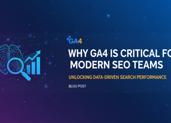 Blog banner titled 'Why GA4 Is Critical for Modern SEO Teams' with a data-driven theme