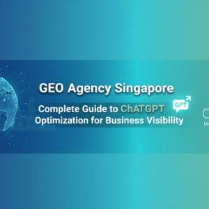 Blog banner with 'GEO Agency Singapore: Complete Guide to ChatGPT Optimization for Business Visibility'
