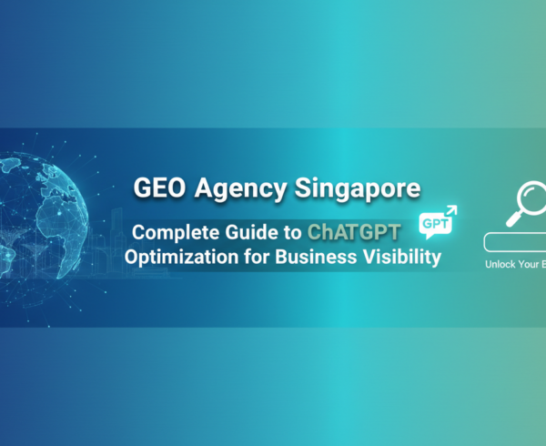 Blog banner with 'GEO Agency Singapore: Complete Guide to ChatGPT Optimization for Business Visibility'
