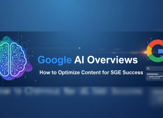 Blog banner with 'Google AI Overviews: How to Optimize Content for SGE Success' title