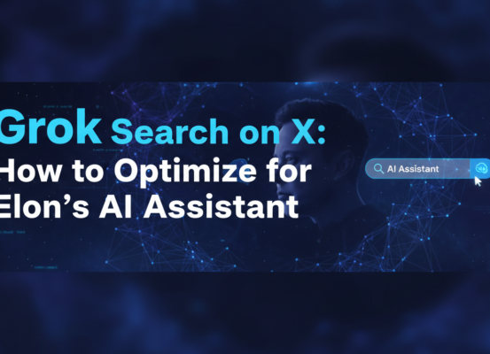 Blog banner with 'Grok Search on X: How to Optimize for Elon's AI Assistant' in bold text