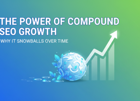 Blog banner with the title 'The Power of Compound SEO Growth: Why It Snowballs Over Time' in bold text.