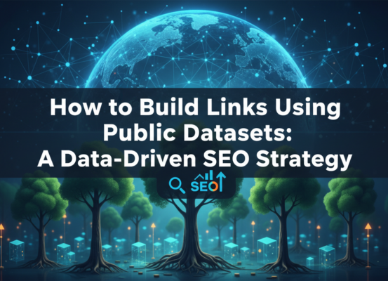 Blog banner with title 'How to Build Links Using Public Datasets: A Data-Driven SEO Strategy'