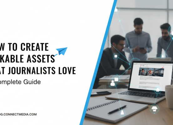 Blog banner with title 'How to Create Linkable Assets That Journalists Love: A Complete Guide' on a colorful background