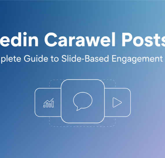 Blog banner with title: 'LinkedIn Carousel Posts: The Complete Guide to Slide-Based Engagement', featuring a sleek design.
