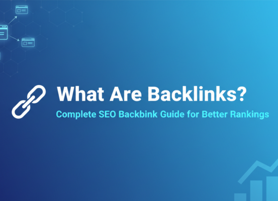 Blog banner with title 'What Are Backlinks? Complete SEO Backlink Guide for Better Rankings' on a gradient background