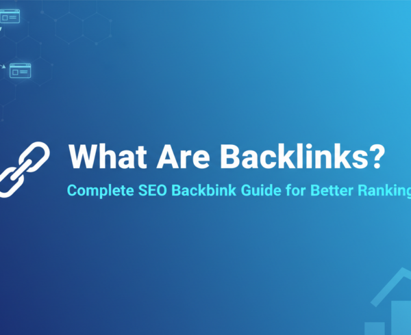 Blog banner with title 'What Are Backlinks? Complete SEO Backlink Guide for Better Rankings' on a gradient background