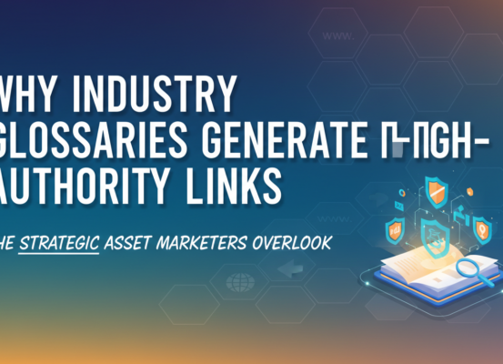 Blog banner with title 'Why Industry Glossaries Generate High-Authority Links', featuring a sleek design with bold fonts.