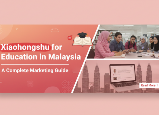 Blog banner with title 'Xiaohongshu for Education in Malaysia: A Complete Marketing Guide' on a modern, vibrant background.