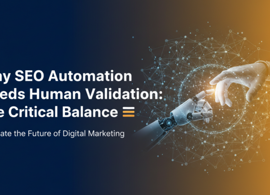 Blog banner with 'Why SEO Automation Needs Human Validation' title over a balanced scale graphic.