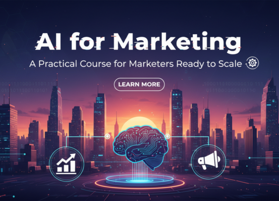 Banner with 'AI for Marketing: A Practical Course for Marketers Ready to Scale' in bold.