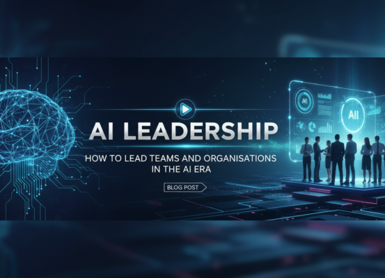 Banner with 'AI Leadership: How to Lead Teams and Organisations in the AI Era' in bold text.