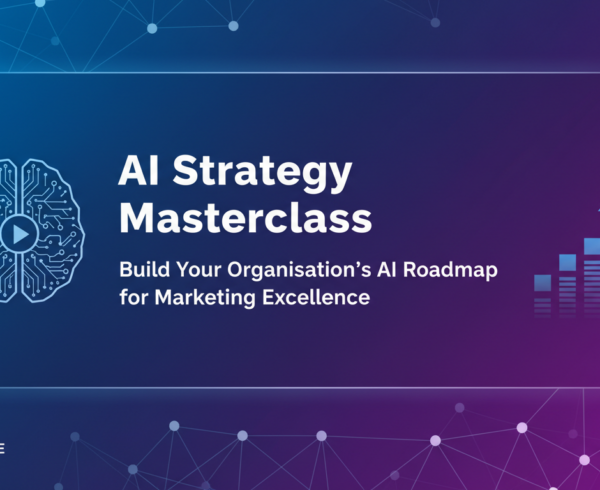 Banner with 'AI Strategy Masterclass: Build Your Organisation's AI Roadmap for Marketing Excellence' title.