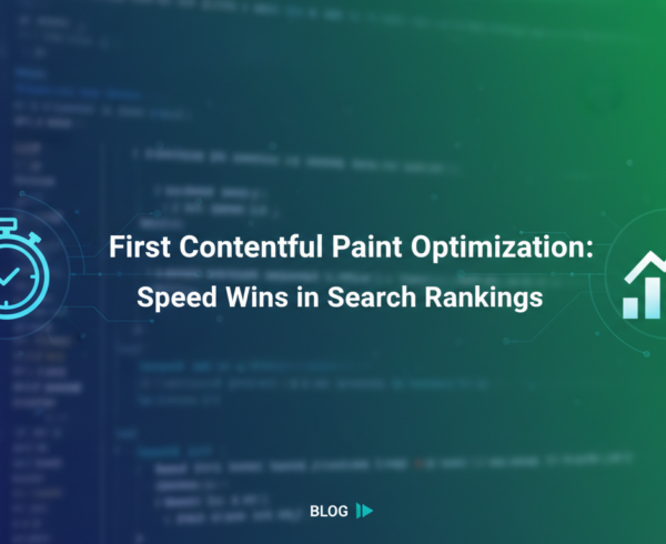Banner with 'First Contentful Paint Optimization: Speed Wins in Search Rankings' text.