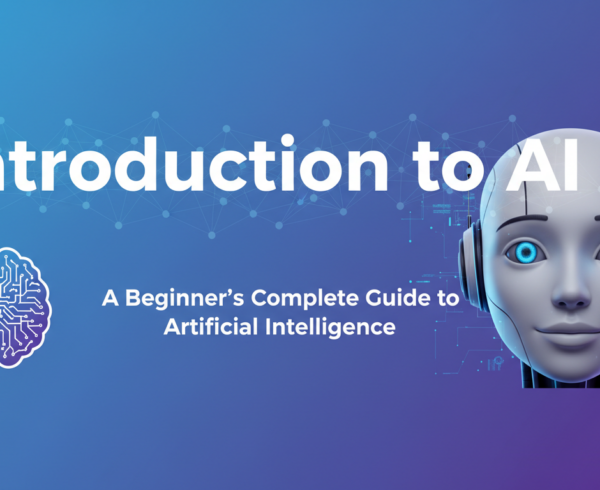 Banner with 'Introduction to AI: A Beginner's Complete Guide to Artificial Intelligence' title