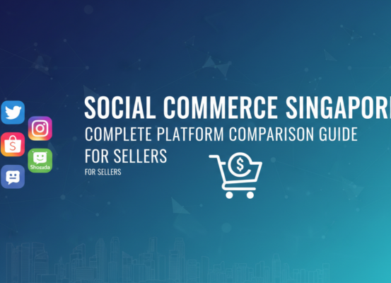Banner with 'Social Commerce Singapore: Complete Platform Comparison Guide for Sellers' title