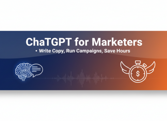 Banner with title 'ChatGPT for Marketers: Write Copy, Run Campaigns, Save Hours' in bold font.
