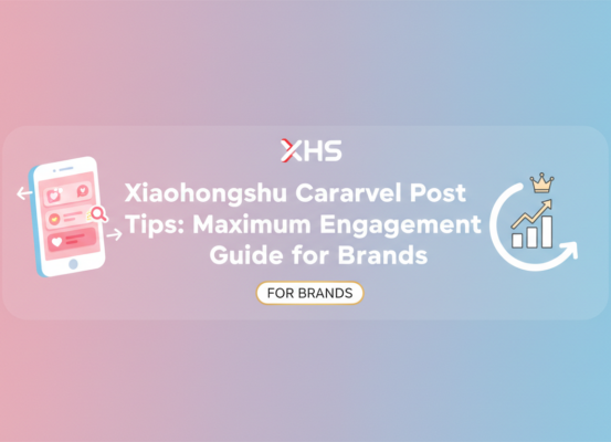 Banner with title 'Xiaohongshu Carousel Post Tips: Maximum Engagement Guide for Brands'.